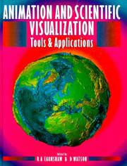 Cover of: Animation and Scientific Visualization: Tools and Applications