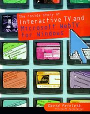 Cover of: The Inside Story of Interactive TV and Microsoft Webtv for Windows by David Feinleib