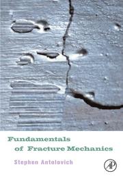 Cover of: Fundamentals of Fracture Mechanics | Stephen D. Antolovich