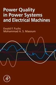 Cover of: Power Quality in Electrical Machines and Power Systems by Ewald Fuchs, Mohammad A. S. Masoum