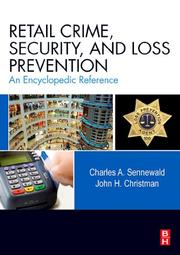 Retail crime, security, and loss prevention by Charles A. Sennewald, John H. Christman