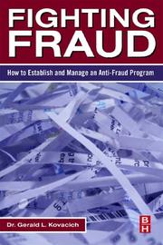 Cover of: Fighting Fraud by Gerald L. Kovacich, Gerald L. Kovacich