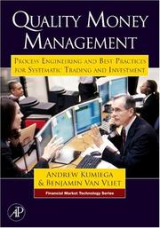 Cover of: Quality Money Management: Process Engineering and Best Practices for Systematic Trading and Investment