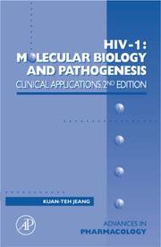 Cover of: HIV I: Molecular Biology and Pathogenesis: Clinical Applications, Volume 56, Second Edition (Advances in Pharmacology) (Advances in Pharmacology)