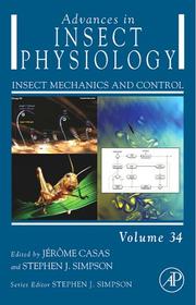 Cover of: Insect Mechanics and Control, Volume 34: Advances in Insect Physiology