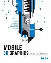 Cover of: Mobile 3D Graphics: with OpenGL ES and M3G (The Morgan Kaufmann Series in Computer Graphics)
