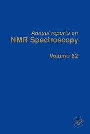 Cover of: Annual Reports on NMR Spectroscopy, Volume 62 (Annual Reports on Nmr Spectroscopy) (Annual Reports on Nmr Spectroscopy) by Graham A. Webb