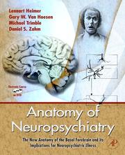 Cover of: Anatomy of Neuropsychiatry: The New Anatomy of the Basal Forebrain and its Implications for Neuropsychiatric Illness