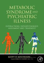 Cover of: Metabolic Syndrome and Psychiatric Illness: Interactions, Pathophysiology, Assessment & Treatment