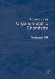 Cover of: Advances in Organometallic Chemistry, Volume 56: The Organotransition Metal Chemistry of Poly(pyrazolyl)borates. Part 1 (Advances in Organometallic Chemistry) (Advances in Organometallic Chemistry)