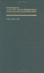 Cover of: Progress in Nucleic Acid Research and Molecular Biology, Volume 47 (Progress in Nucleic Acid Research and Molecular Biology)