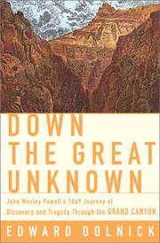 Cover of: Down the great unknown by Edward Dolnick
