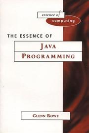 Cover of: The Essence of Java Programming (The Essence of Computing Series)