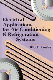 Cover of: Electrical Applications for Air Conditioning and Refrigeration Systems by Billy C. Langley, Billy C. Langley