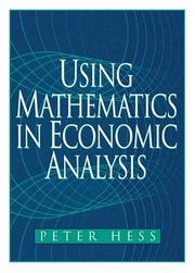 Cover of: Using Mathematics in Economic Analysis by Peter N. Hess