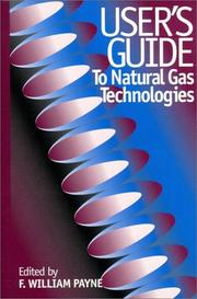 Cover of: User's Guide to Natural Gas Technologies
