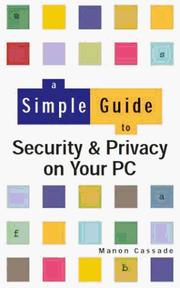 Cover of: Simple Guide to Security and Privacy on Your PC (Simple Guide)