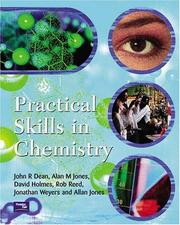 Cover of: Practical Skills in Chemistry (PSK) by John R. Dean, Alan Jones, David Holmes, Rob Reed, Jonathan Weyers, Allan Jones