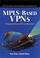 Cover of: MPLS-Based VPNs Designing Advanced Virtual Networks