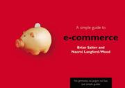 Cover of: A Simple Guide to E-commerce (Simple Guide) by Brian Salter, Naomi Langford-Wood