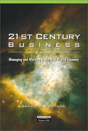 Cover of: 21st Century Business: Managing and Working in the New Digital Economy