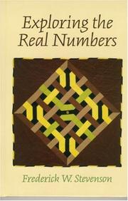 Cover of: Exploring the Real Numbers by Frederick W. Stevenson