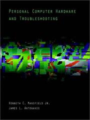Cover of: Personal Computer Hardware and Troubleshooting by James L. Antonakos, Kenneth C. Mansfield