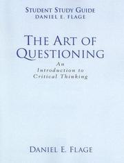 Cover of: The Art of Questioning Student Study Guide: An Introduction to Critical Thinking