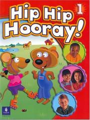Cover of: Hip Hip Hooray, Level 1 (Student Book with Practice Pages)