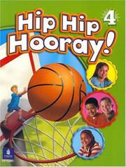 Cover of: Hip Hip Hooray, Level 4 (Student Book with Practice Pages)