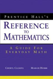 Cover of: Prentice Hall's Reference to Mathematics: A Guide for Everyday Math
