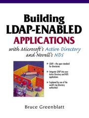 Cover of: Building LDAP-Enabled Applications with Microsoft's Active Directory and Novell's NDS by Bruce Greenblatt