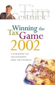 Cover of: Winning the Tax Game: A Year Round Tax and Investment Guide for Canadians