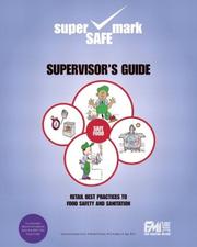 Cover of: Retail Best Practices and Supervisor's Guide to Food Safety and Sanitation