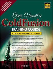 Cover of: Eben Hewitt's ColdFusion Training Course: A Digital Seminar on CD-ROM