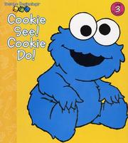 Cover of: Cookie see! Cookie do!
