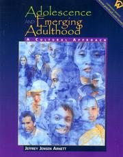 Cover of: Adolescence and Emerging Adulthood by Jeffrey Jensen Arnett, Jeffrey Jensen Arnett