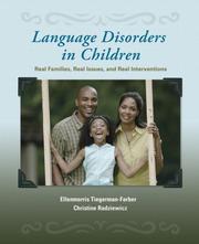 Cover of: Language Disorders in Children: Real Families, Real Issues, and Real Interventions