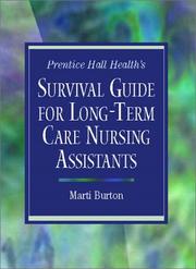 Cover of: Prentice Hall Health's Survival Guide for Long-Term Care Nursing Assistants by Marti Burton