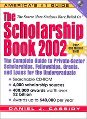 Cover of: The Scholarship Book 2002: The Complete Guide to Private-Sector Scholarships, Fellowships, Grants and Loans for the Undergraduate (Scholarship Book, 2002)