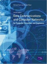 Cover of: Data Communications and Computer Networks: For Computer Scientists and Engineers