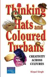 Cover of: Thinking Hats and Coloured Turbans by Kirpal Singh, Kirpal Singh