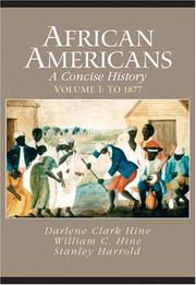 Cover of: African Americans: A Concise History, Vol. I:  To 1877