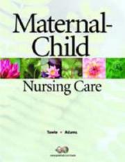 Cover of: Maternal-Child Nursing Care by Mary Ann Towle, Ellise Adams