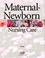 Cover of: Maternal-Newborn Nursing Care
