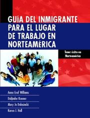 Cover of: Guia Del Inmigrante Para El Lugar De Trabajo En Norteamerica by Anna Graf Willliams, Karen J. Hall, Daljinder Kooner, Mary Jo Dolasinski