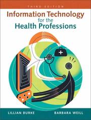 Cover of: Information Technology for the Health Professions (3rd Edition)