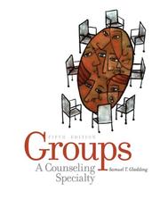 Cover of: Groups: A Counseling Specialty (5th Edition)