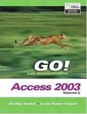 Cover of: GO! with Microsoft Access 2003, Vol. 2 and Student CD Package (Go! Series) by Shelley Gaskin, Jeffrey Howard