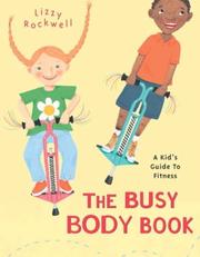 Cover of: The Busy Body Book by Lizzy Rockwell